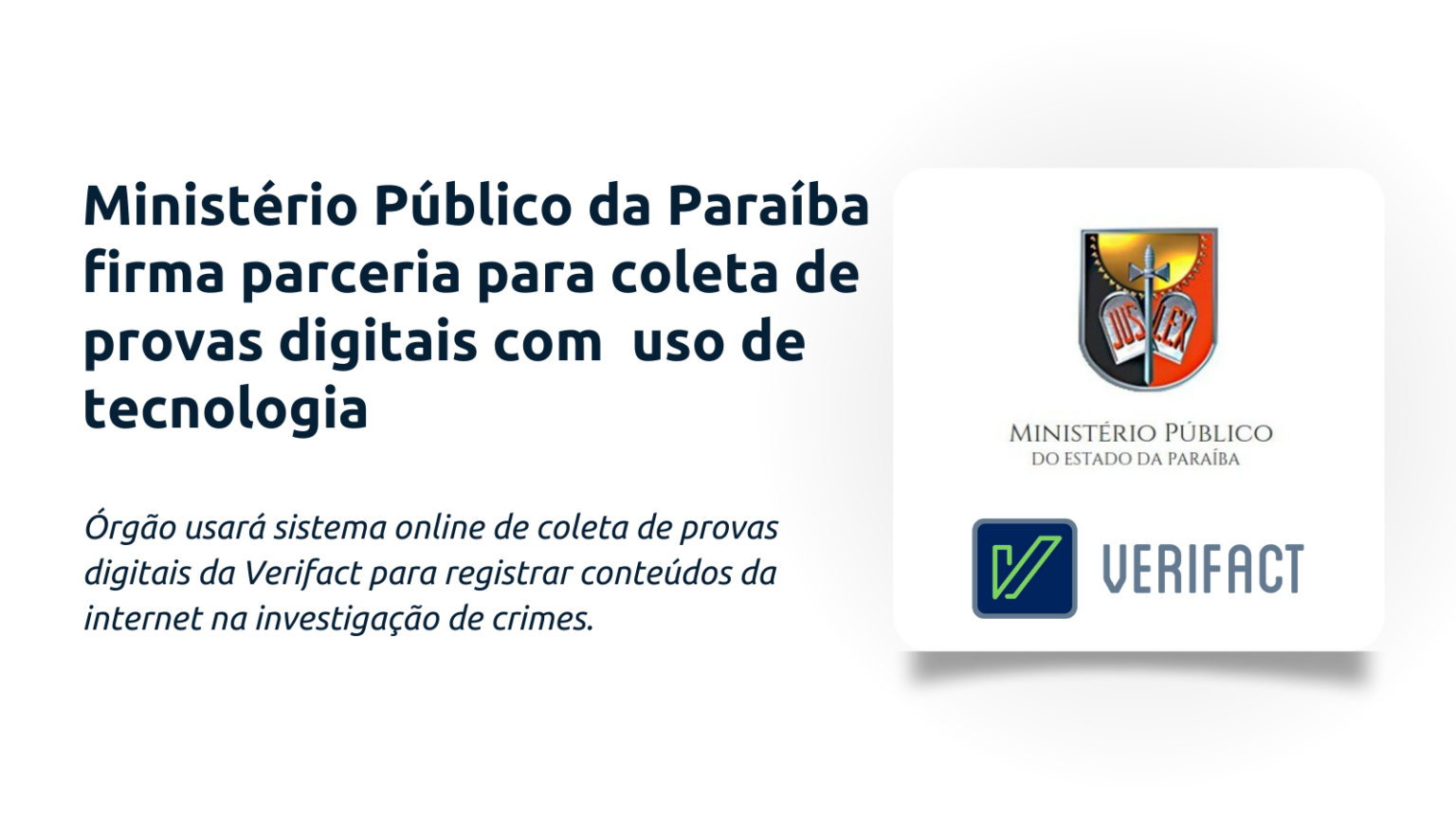 Ministério Público Da Paraíba Adere A Solução Da Verifact Verifact Registro De Provas Digitais